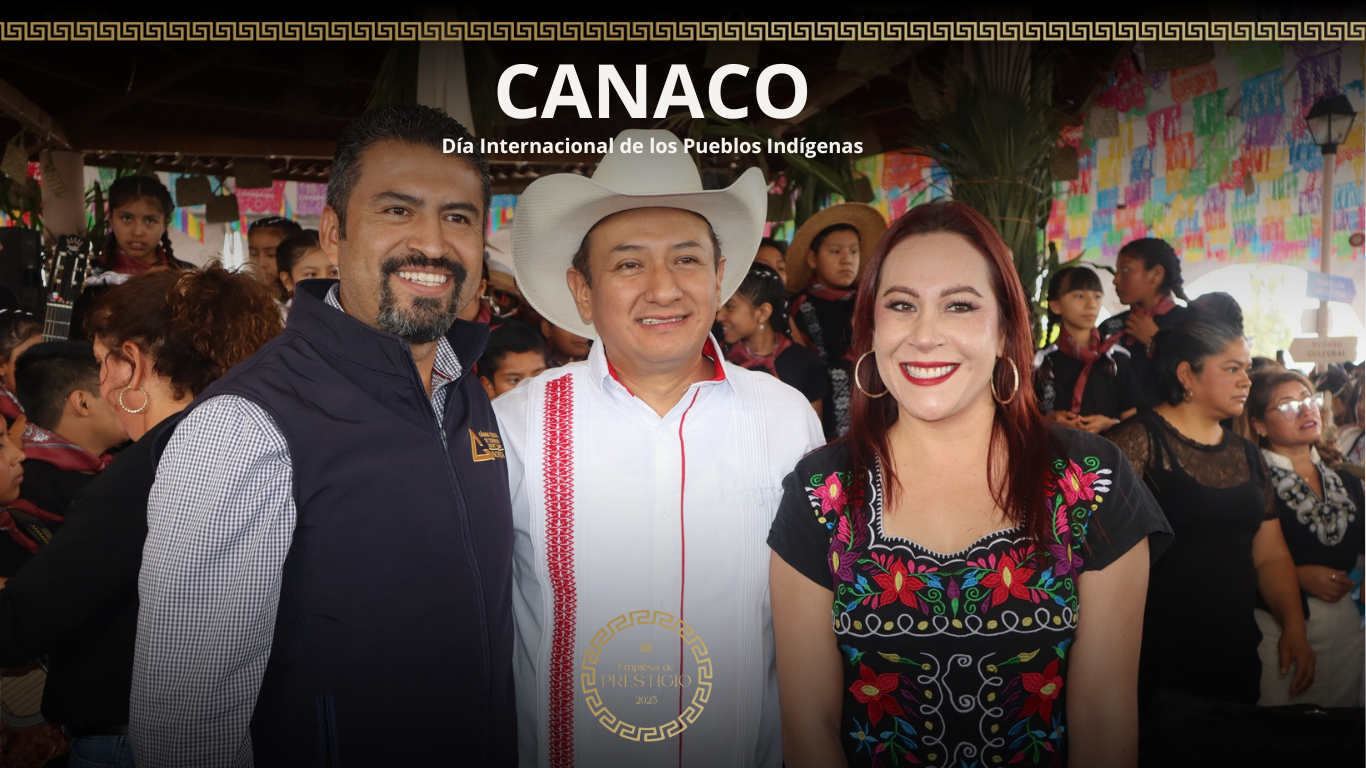 CANACO presente en el Día Internacional de los Pueblos Indígenas